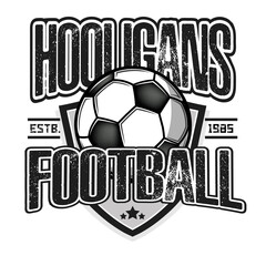 Football hooligans spirit. Football logo design template. Soccer emblem pattern. Vintage style on isolated background. Print on t-shirt graphics. Vector illustration