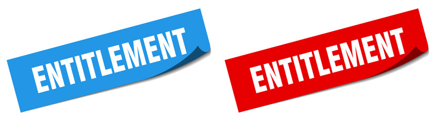 entitlement paper peeler sign set. entitlement sticker