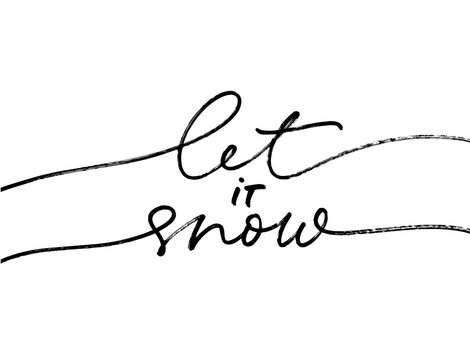 Let it snow modern pen calligraphy. Hand lettering inscription to winter holiday design, vector illustration. Christmas and New Year phrase handwritten calligraphy isolated on white background. 