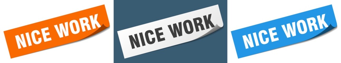 nice work paper peeler sign set. nice work sticker