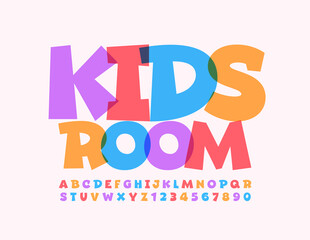 Vector colorful emblem Kids Room.Comic bright Font. Creative playful Alphabet Letters and Numbers