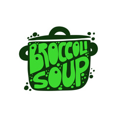 Naklejka premium Text broccoli soup is written in the form of pot. Green letters on a dark background.