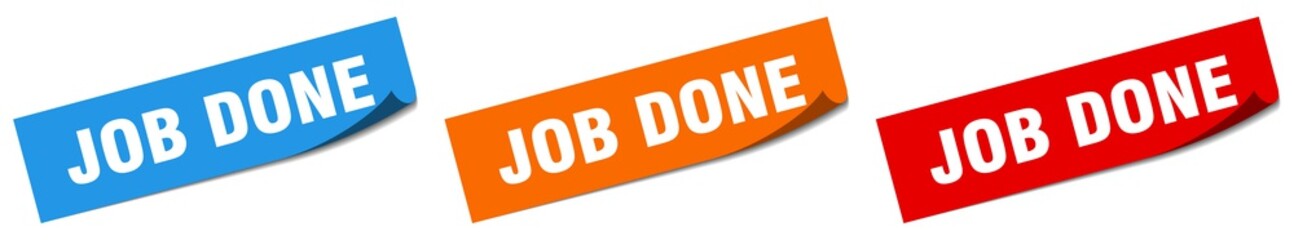 job done paper peeler sign set. job done sticker