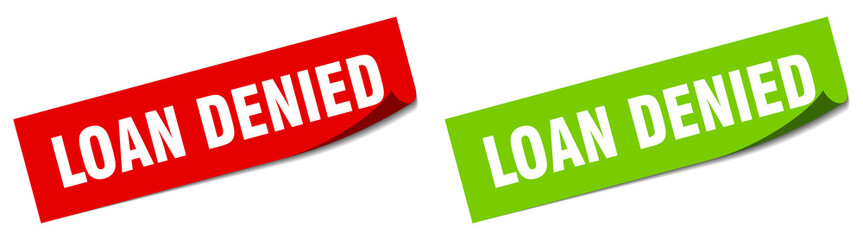 loan denied paper peeler sign set. loan denied sticker