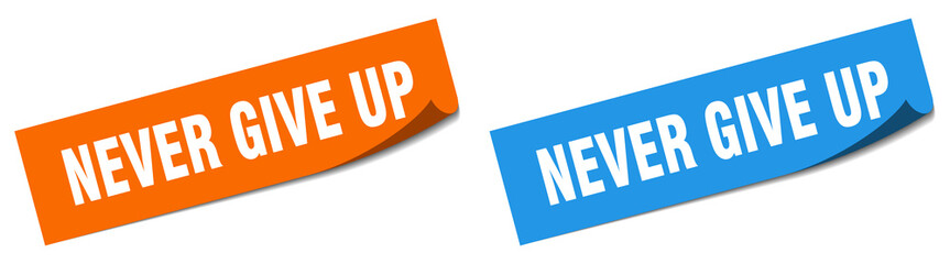 never give up paper peeler sign set. never give up sticker