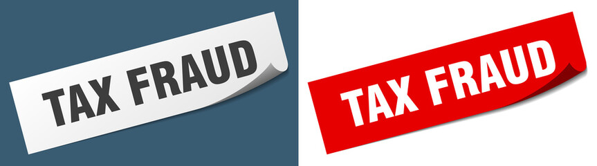 tax fraud paper peeler sign set. tax fraud sticker