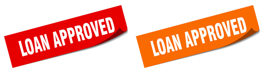 loan approved paper peeler sign set. loan approved sticker