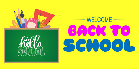 Colorful children's banner with the inscription back to school on a bright colored background. Children's stationery and the school blackboard with the inscription hello school. Vector illustration.