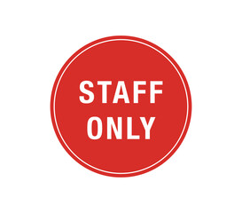 Staff only vector sign.  Staff only red sign.