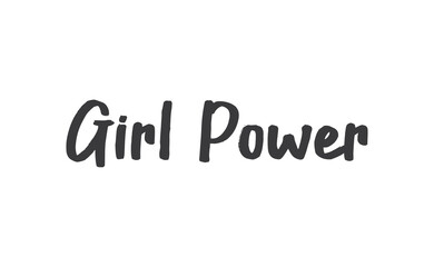 Girl power quote feminist lettering. Calligraphy inspiration graphic design typography element. Hand written card. Simple vector Female sign.