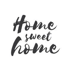 Fototapeta na wymiar Home sweet home lettering sign. Calligraphy style typographic message.