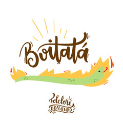 Boitatá. Fantastic Creature of  Brazilian Folklore. Brazilian Portuguese Hand Lettering Calligraphy. Vector. Brazilian legends and tales.