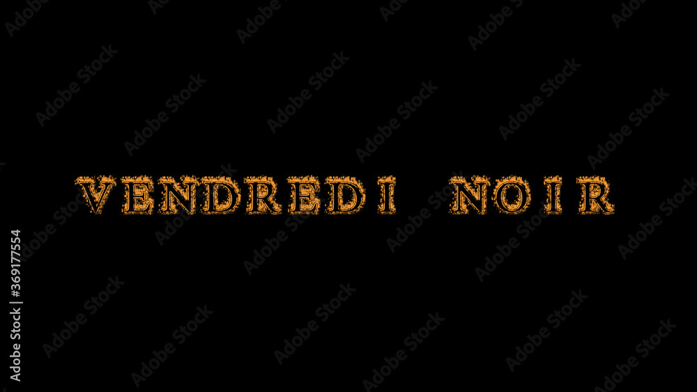Fototapete vendredi noir fire text effect black background. animated text effect with high visual impact. lette