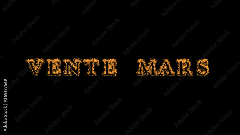Fototapete vente mars fire text effect black background. animated text effect with high visual impact. letter a