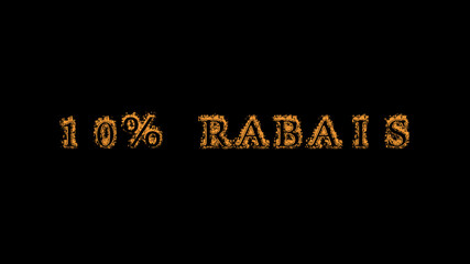 10% rabais fire text effect black background. animated text effect with high visual impact. letter and text effect. translation of the text is 10% Off