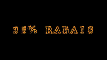 35% rabais fire text effect black background. animated text effect with high visual impact. letter and text effect. translation of the text is 35% Off