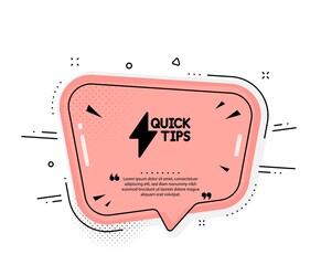 Quick tips icon. Quote speech bubble. Helpful tricks sign. Tutorials with lightning or energy symbol. Quotation marks. Classic quickstart guide icon. Vector