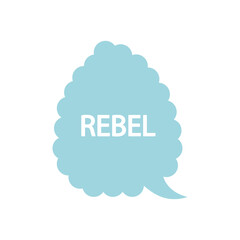slang bubbles concept, bubble with rebel word, line fill style