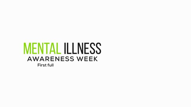 Mental illness Awareness week an annual campaign highlighting awareness of mental health observed each year during the first full week of October. 4K Video animation, Motion graphics.