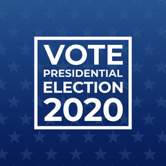 Vote presidential election 2020 modern banner, sign, design concept, social media post with white text on a blue abstract background. 