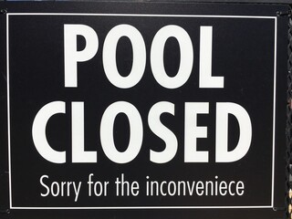 Pool Closed Sign for Covid-19 safety purpose