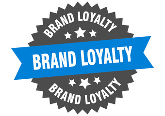 brand loyalty round isolated ribbon label. brand loyalty sign