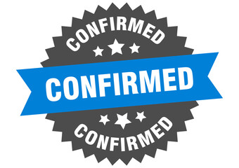 confirmed round isolated ribbon label. confirmed sign