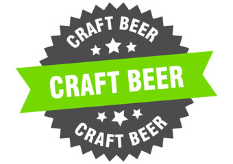 craft beer round isolated ribbon label. craft beer sign
