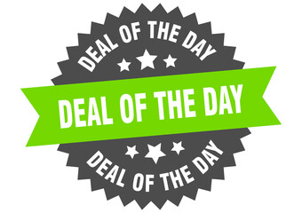deal of the day round isolated ribbon label. deal of the day sign