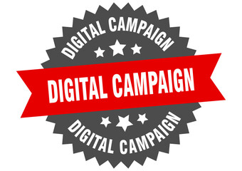 digital campaign round isolated ribbon label. digital campaign sign