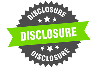 disclosure round isolated ribbon label. disclosure sign