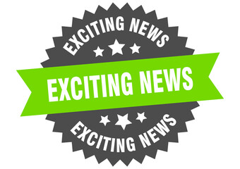 exciting news round isolated ribbon label. exciting news sign