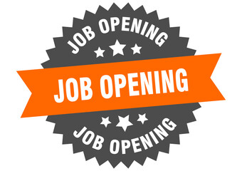 job opening round isolated ribbon label. job opening sign