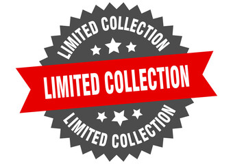 limited collection round isolated ribbon label. limited collection sign
