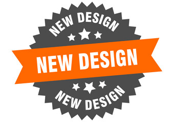 new design round isolated ribbon label. new design sign