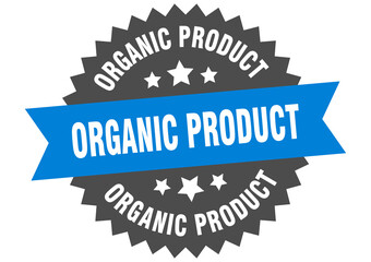 organic product round isolated ribbon label. organic product sign