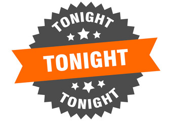 tonight round isolated ribbon label. tonight sign