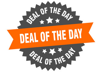 deal of the day round isolated ribbon label. deal of the day sign