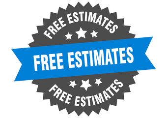 free estimates round isolated ribbon label. free estimates sign