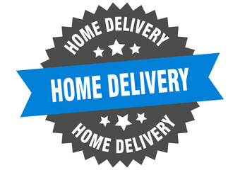 home delivery round isolated ribbon label. home delivery sign
