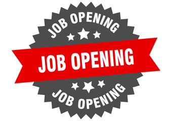 job opening round isolated ribbon label. job opening sign