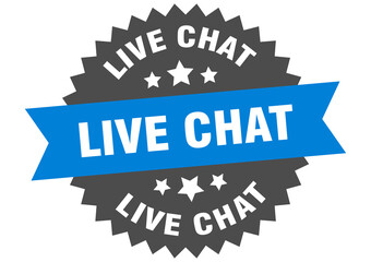 live chat round isolated ribbon label. live chat sign