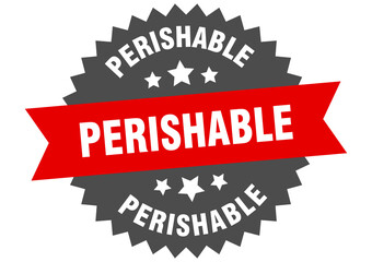 Obraz premium perishable round isolated ribbon label. perishable sign