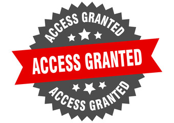 Obraz premium access granted round isolated ribbon label. access granted sign