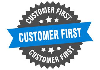 customer first round isolated ribbon label. customer first sign
