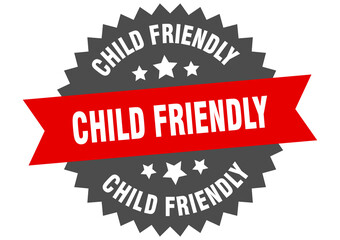 child friendly round isolated ribbon label. child friendly sign