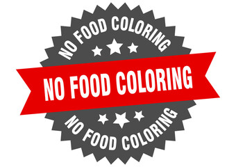 no food coloring round isolated ribbon label. no food coloring sign