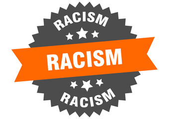 racism round isolated ribbon label. racism sign