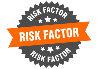 risk factor round isolated ribbon label. risk factor sign