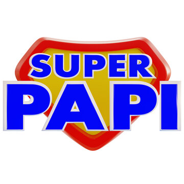 Super Dad, 3d illustration, Shield Superhero, red and yellow, white background, Spanish language
